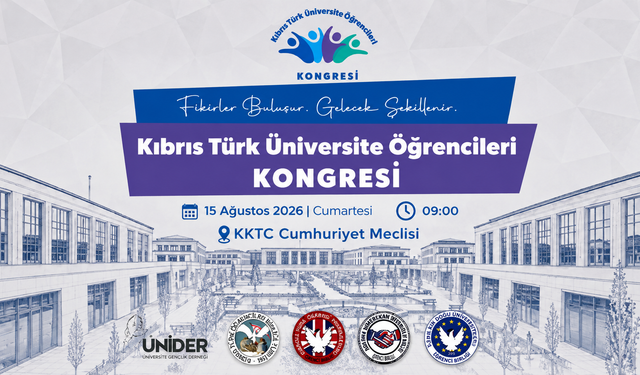 Kıbrıs Türk Üniversite Öğrencileri Kongresi 15 Ağustos'ta!